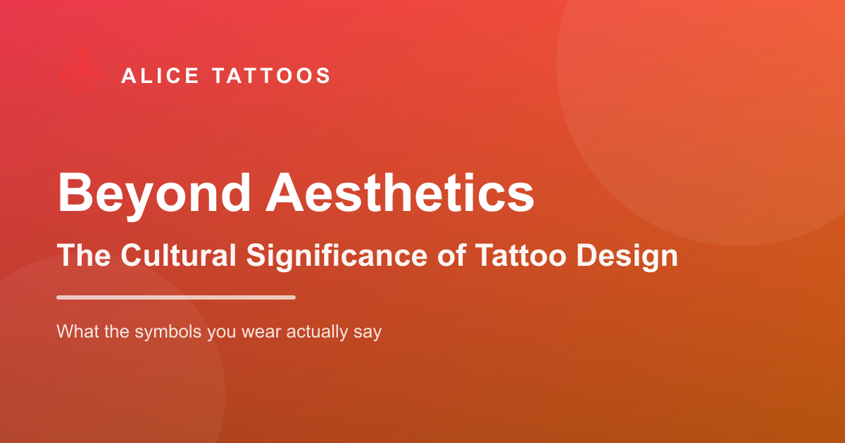 Beyond Aesthetics: The Cultural Significance of Tattoo Design